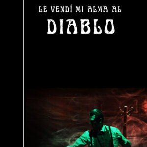 Le Vendí mi Alma al Diablo — Domingo 8 de marzo 2026 — 19:00 h